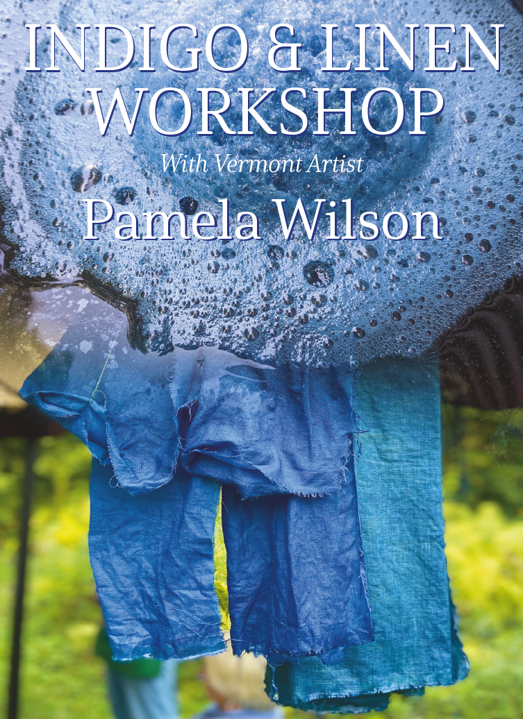 Indigo & Linen Workshop
- July 14th, 15th & 18th